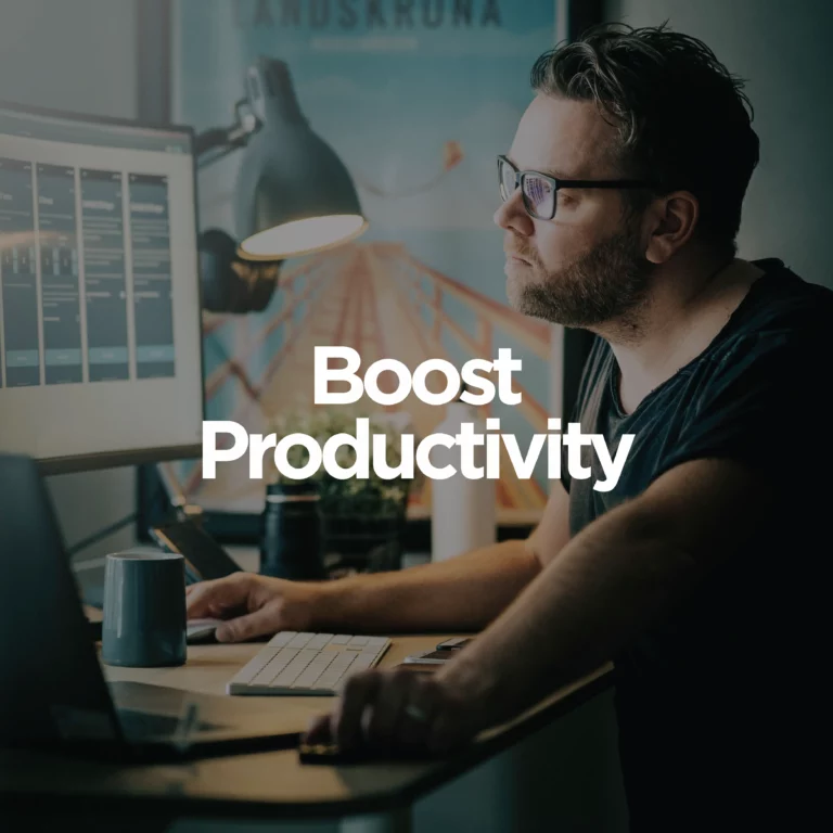 Boost Productivity